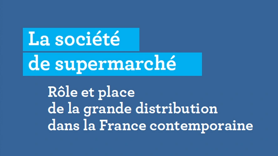You are currently viewing « La société de supermarché », rapport Fondation Jean-Jaurès